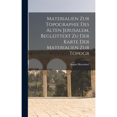 Materialien zur Topographie des Alten Jerusalem, Begleittext zu der Karte der Materialien zur Topogr
