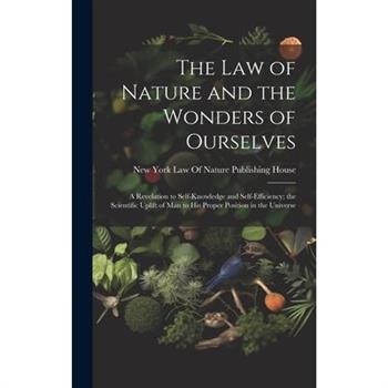The Law of Nature and the Wonders of Ourselves
