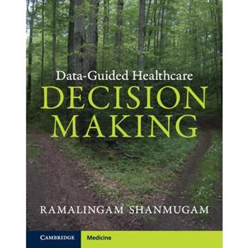 Data-Guided Healthcare Decision Making