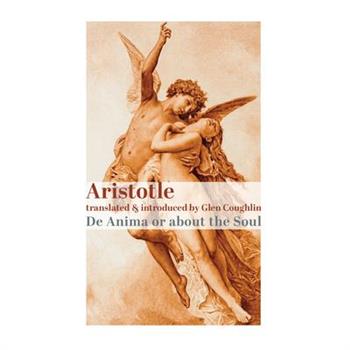 de Anima, or about the Soul