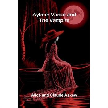 Aylmer Vance And The Vampire