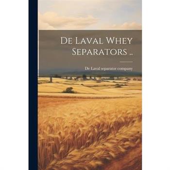 De Laval Whey Separators ..