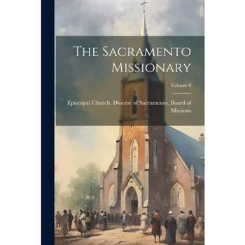 The Sacramento Missionary; Volume 8