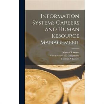 Information Systems Careers and Human Resource Management