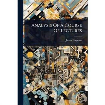 Analysis Of A Course Of Lectures