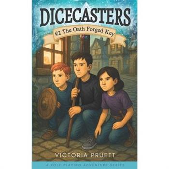 DICECASTERS #2 The Oath Forged Key