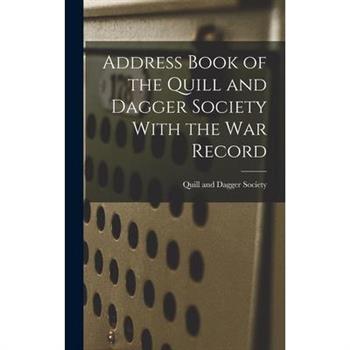 Address Book of the Quill and Dagger Society With the war Record