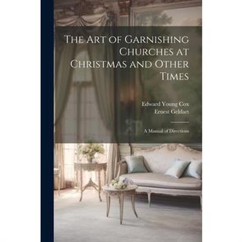 The Art of Garnishing Churches at Christmas and Other Times