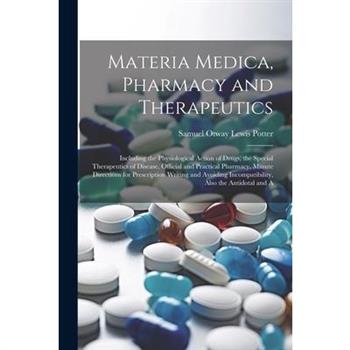 Materia Medica, Pharmacy and Therapeutics