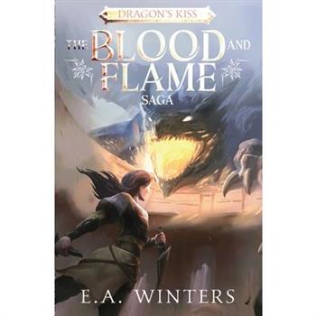 Dragon's Kiss (The Blood & Flame Saga, book 1)