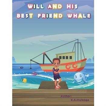 Will and His Best Friend Whale