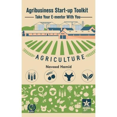 Agribusiness Start-up Toolkit Agribusiness Start-up Toolkit
