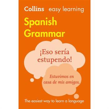 Collins Easy Learning Spanish - Easy Learning Spanish Grammar