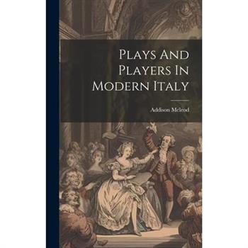 Plays And Players In Modern Italy