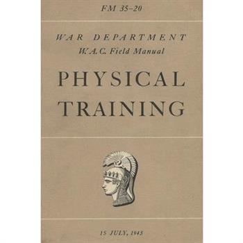 FM 35-20 W.A.C. Women's Army Auxiliary Corps Field Manual Physical Training