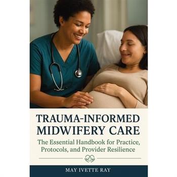 Trauma-Informed Midwifery Care