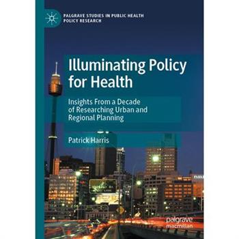 Illuminating Policy for Health