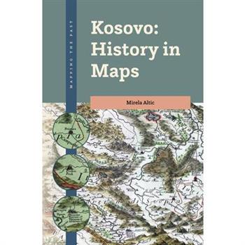 Kosovo: History in Maps