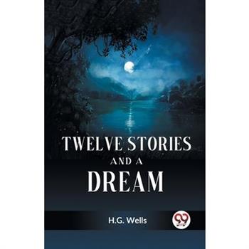 Twelve Stories and a Dream