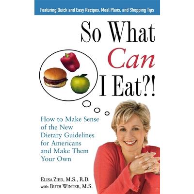 So What Can I Eat?!