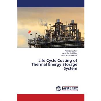 Life Cycle Costing of Thermal Energy Storage System