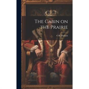 The Cabin on the Prairie