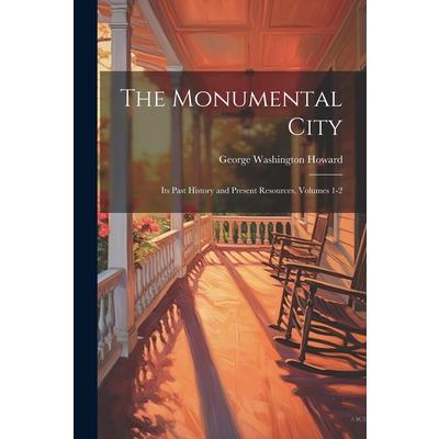 The Monumental City