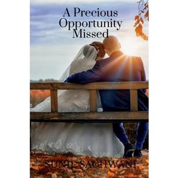 A Precious Opportunity Missed