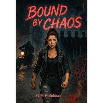 Bound by Chaos