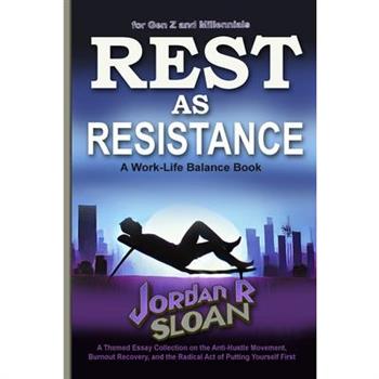 Rest as Resistance