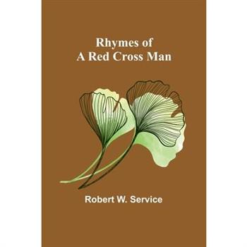 Rhymes of a Red Cross Man