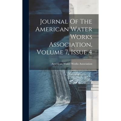 Journal Of The American Water Works Association, Volume 7, Issue 4