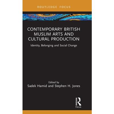 Contemporary British Muslim Arts and Cultural Production