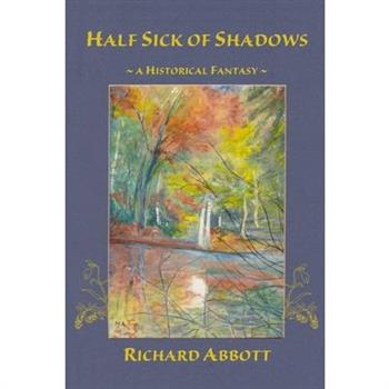 Half Sick of Shadows