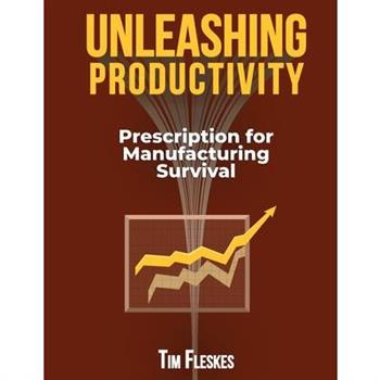 Unleashing Productivity