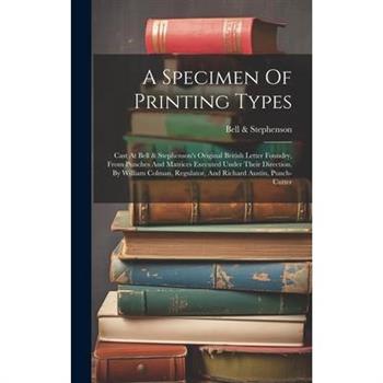 A Specimen Of Printing Types