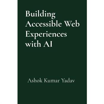 Building Accessible Web Experiences with AI