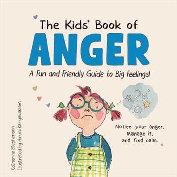 The Kids' Book of Anger