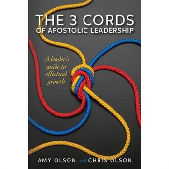 The 3 Cords of Apostolic Leadership