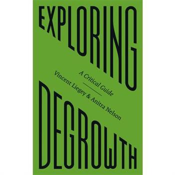 Exploring Degrowth