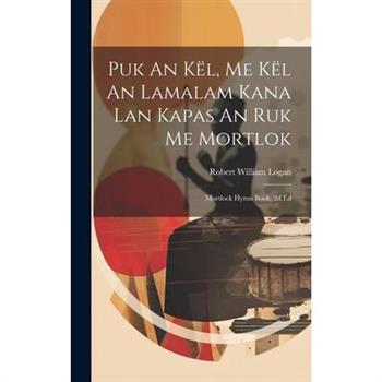 Puk An K禱l, Me K禱l An Lamalam Kana Lan Kapas An Ruk Me Mortlok