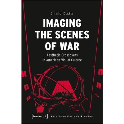 Imaging the Scenes of War