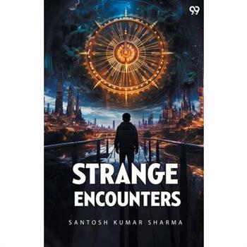 Strange Encounters