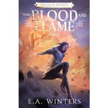 Broken Bonds (The Blood & Flame Saga, book 2)