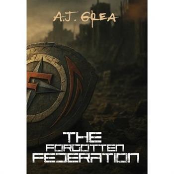 The Forgotten Federation