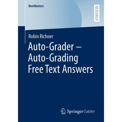 Auto-Grader - Auto-Grading Free Text Answers Auto-Grader - Auto-Grading Free Text Answers