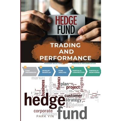 Hedge Fund Trading and Performance