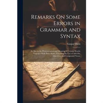 Remarks On Some Errors in Grammar and Syntax
