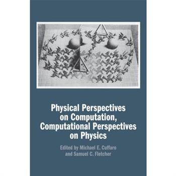 Physical Perspectives on Computation, Computational Perspectives on Physics