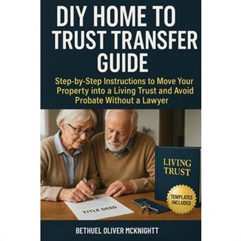DIY Home to Trust Transfer Guide
